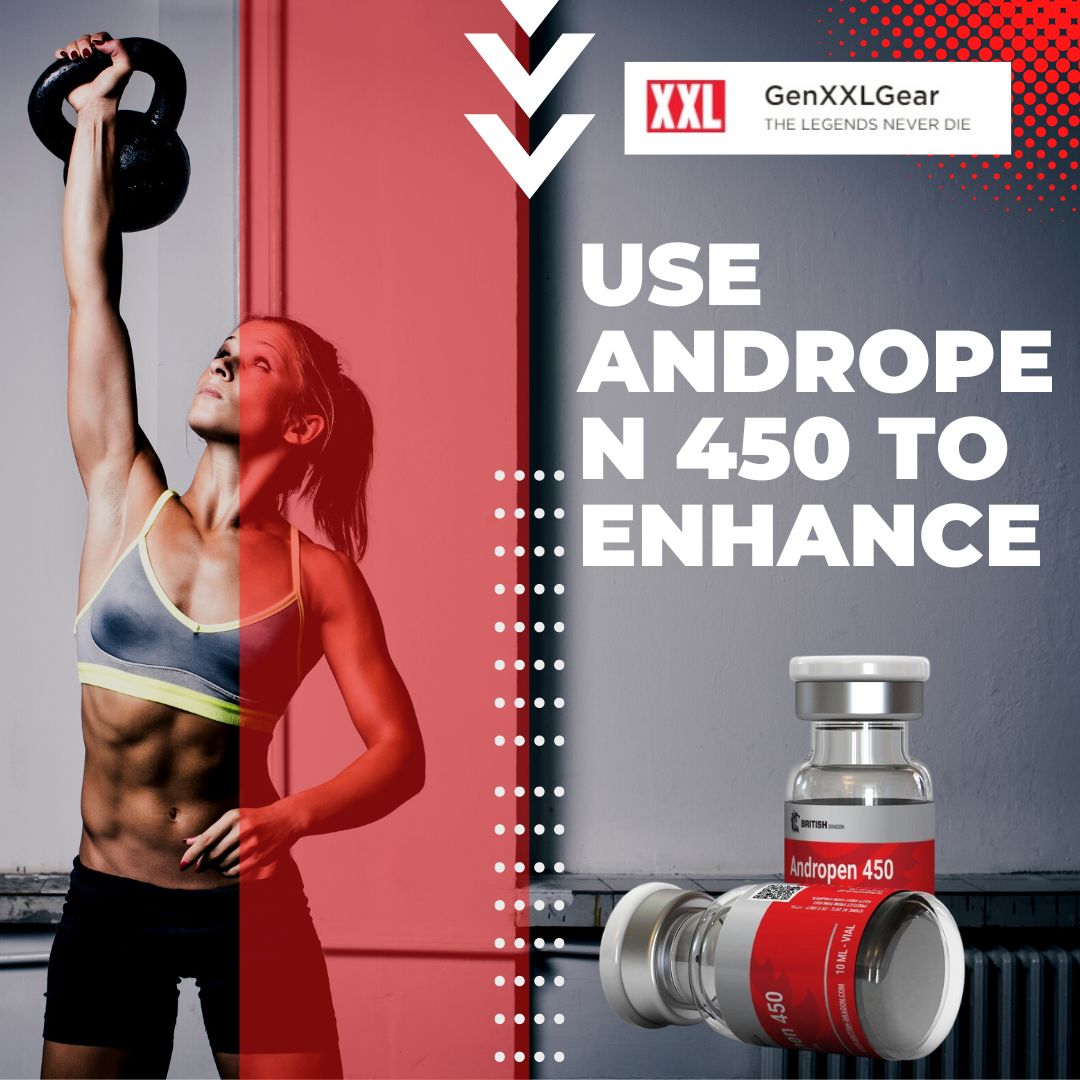Use Andropen 450 to Enhance Muscle Mass, Strength & Physical Endurance